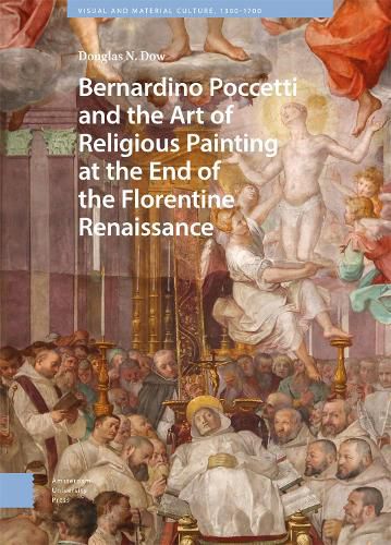 Cover image for Bernardino Poccetti and the Art of Religious Painting at the End of the Florentine Renaissance