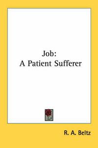 Cover image for Job: A Patient Sufferer