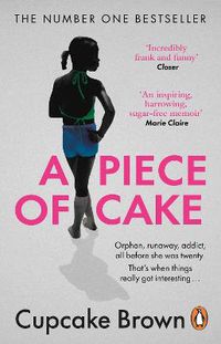Cover image for A Piece Of Cake: A Sunday Times Bestselling Memoir
