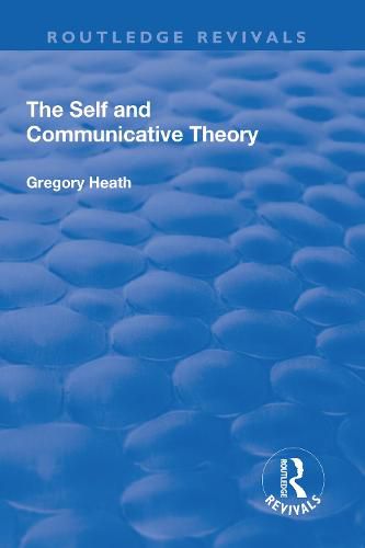 Cover image for The Self and Communicative Theory