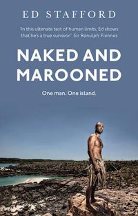 Cover image for Naked and Marooned: One Man. One Island. One Epic Survival Story