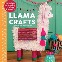 Cover image for Llama Crafts: Packed Full of Inspiring Crafts and Templates