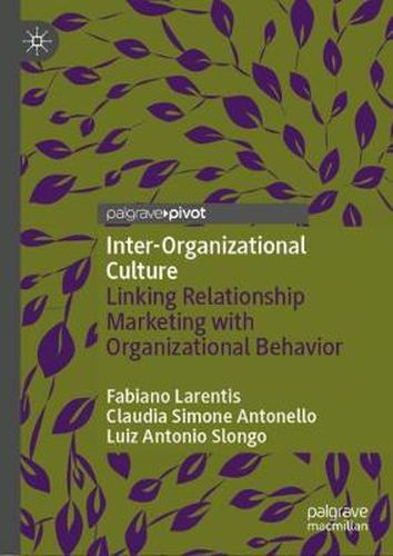 Cover image for Inter-Organizational Culture: Linking Relationship Marketing with Organizational Behavior