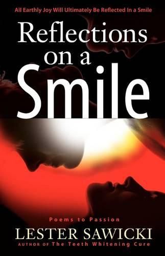 Cover image for Reflections On A Smile: Poems To Passion