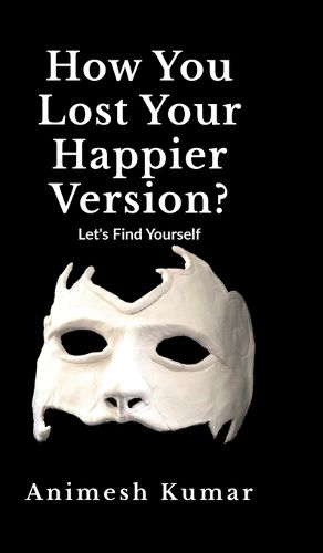Cover image for How You Lost Your Happier Version?