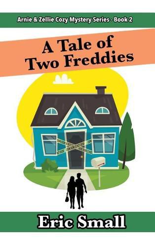 Cover image for A Tale of Two Freddies: An Arnie & Zellie Cozy Mystery