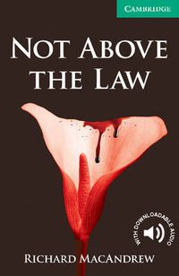 Cover image for Not Above the Law Level 3 Lower Intermediate