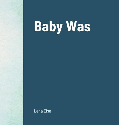 Cover image for Baby Was