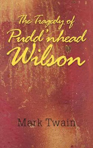 Cover image for The Tragedy of Pudd'nhead Wilson