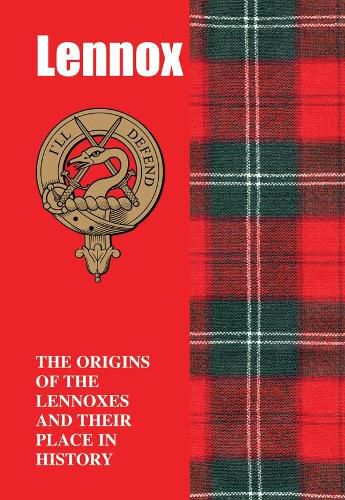 Lennox: The Origins of the  Lennoxes and Their Place in History