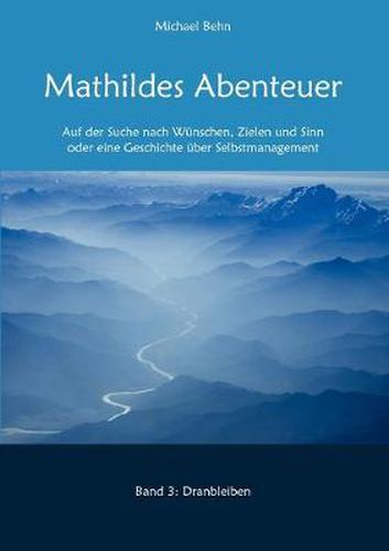 Cover image for Mathildes Abenteuer Band 3: Dranbleiben