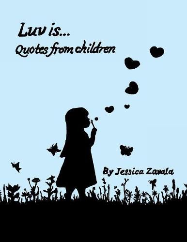 Cover image for Luv Is: Quotes from Children