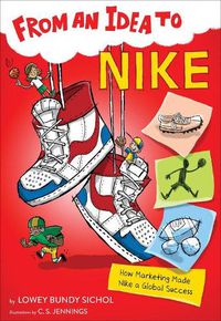 Cover image for From an Idea to Nike: How Branding Made Nike a Household Name