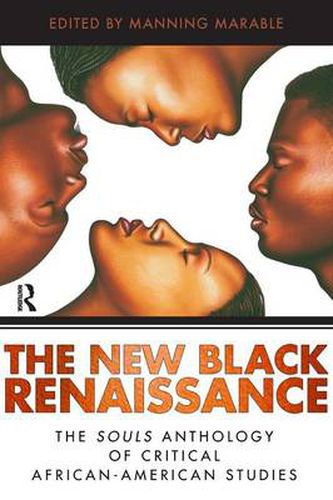 Cover image for New Black Renaissance: The Souls Anthology of Critical African-American Studies