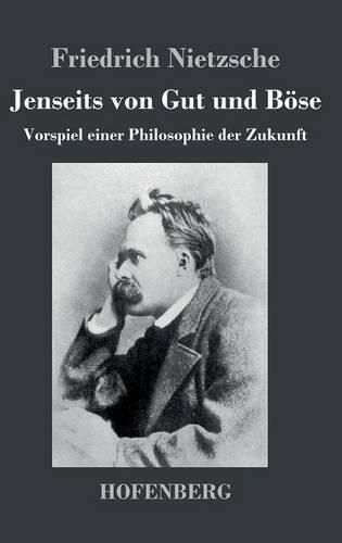 Cover image for Jenseits von Gut und Boese: Vorspiel einer Philosophie der Zukunft