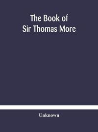 Cover image for The book of Sir Thomas More