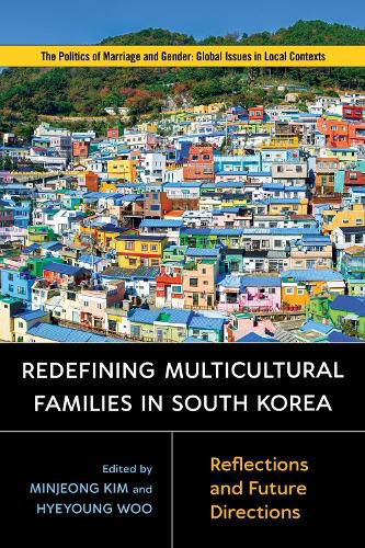 Redefining Multicultural Families in South Korea: Reflections and Future Directions
