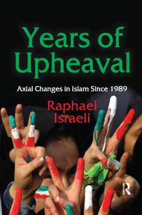 Cover image for Years of Upheaval: Axial Changes in Islam Since 1989