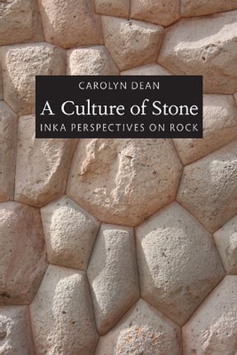 Cover image for A Culture of Stone: Inka Perspectives on Rock