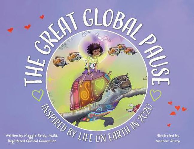 Cover image for The Great Global Pause: Inspired by Life on Earth in 2020