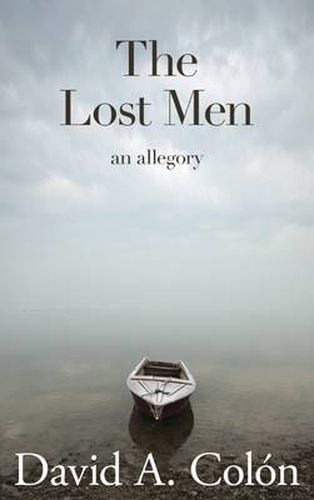 Cover image for The Lost Men: An Allegory