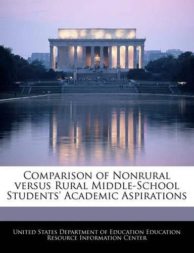 Comparison of Nonrural Versus Rural Middle-School Students' Academic Aspirations