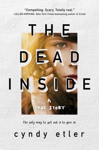 Cover image for Dead Inside: A True Story