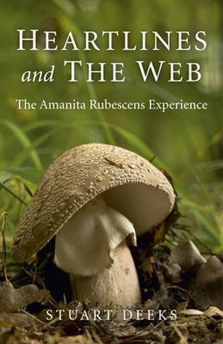 Cover image for Heartlines and The Web - The Amanita Rubescens Experience