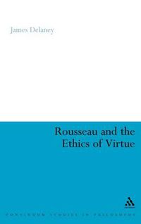 Cover image for Rousseau and the Ethics of Virtue