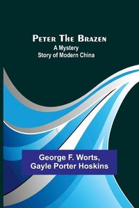 Cover image for Peter the Brazen