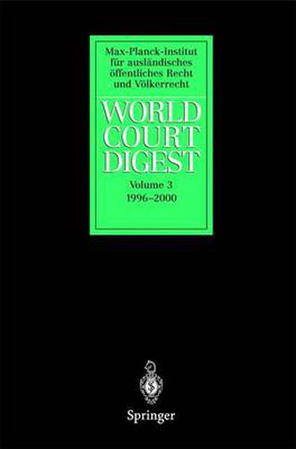 World Court Digest: Volume 3: 1996 - 2000