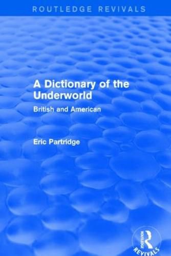 Cover image for A Dictionary of the Underworld: British and American