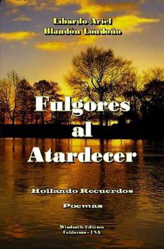 Cover image for Fulgores Al Atardecer