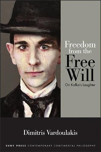 Cover image for Freedom from the Free Will: On Kafka's Laughter