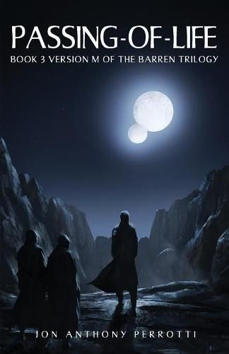 Cover image for Passing-of-Life: Book 3 Version M of the Barren Trilogy