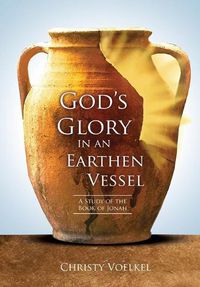 Cover image for God's Glory in an Earthen Vessel