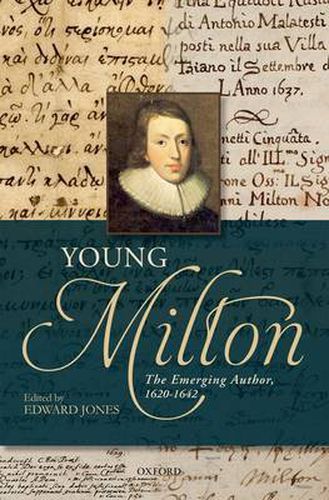 Cover image for Young Milton: The Emerging Author, 1620-1642