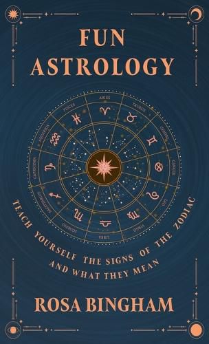 Cover image for Fun Astrology - Teach Yourself the Signs of the Zodiac and What They Mean