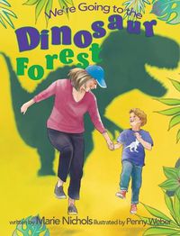 Cover image for We're Going to the Dinosaur Forest