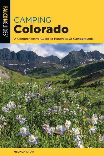 Cover image for Camping Colorado: A Comprehensive Guide to Hundreds of Campgrounds