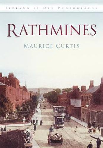 Cover image for Rathmines: Ireland in Old Photographs