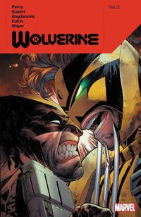 Cover image for Wolverine By Benjamin Percy Vol. 2