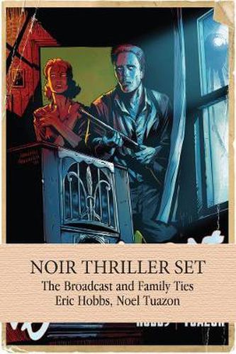Cover image for Noir Thriller Set: The Broadcast & Family Ties