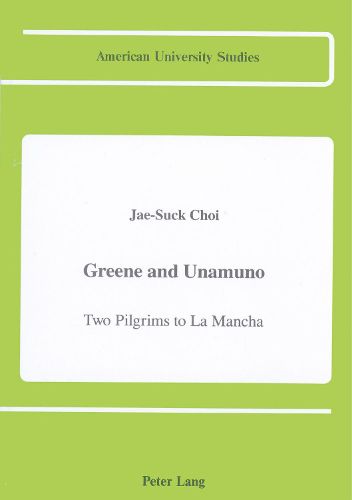 Cover image for Greene and Unamuno: Two Pilgrims to La Mancha