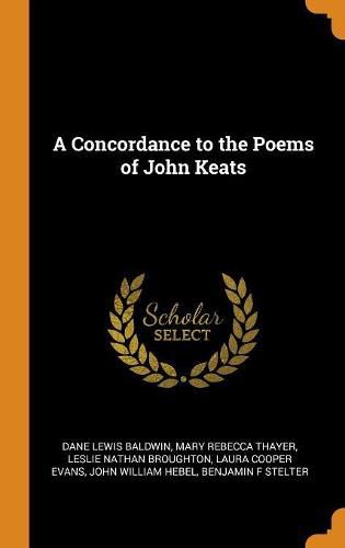 A Concordance to the Poems of John Keats