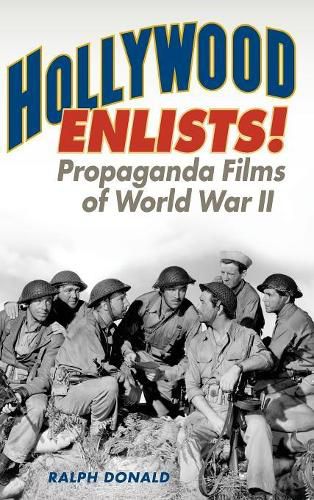 Cover image for Hollywood Enlists!: Propaganda Films of World War II