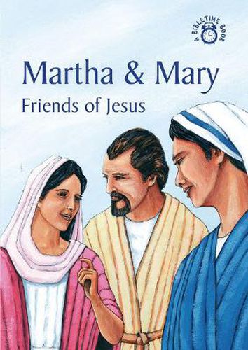 Cover image for Martha & Mary: Friends of Jesus