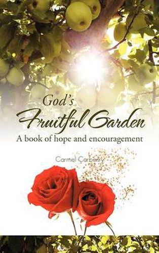 Cover image for God's Fruitful Garden: A Book of Hope and Encouragement