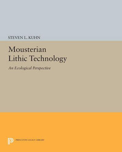 Cover image for Mousterian Lithic Technology: An Ecological Perspective