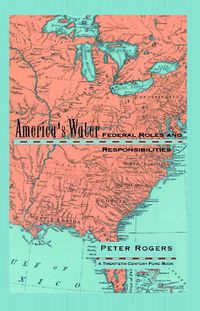 Cover image for America's Water: Federal Roles and Responsibilities
